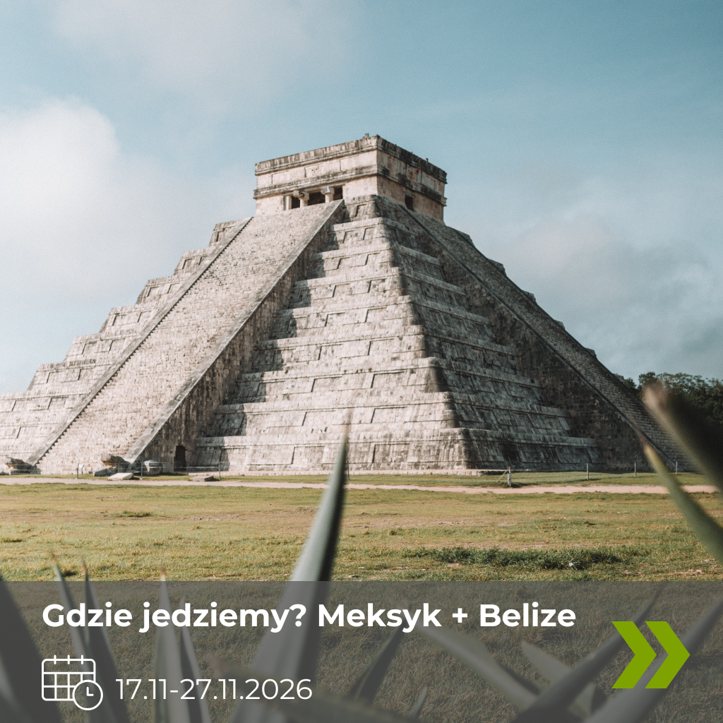 Wyjazd do Meksyku i Belize